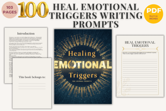 100 Journal Prompts to Heal Emotional Triggers