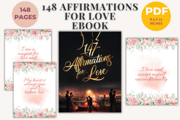 147 Affirmations for Love eBook: A Guide to Exploring Its Value