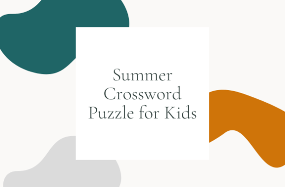 Summer Crossword Puzzle for Kids: A Fun and Functional Tool for Learning and Engagement
